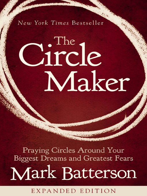 Title details for The Circle Maker by Mark Batterson - Available